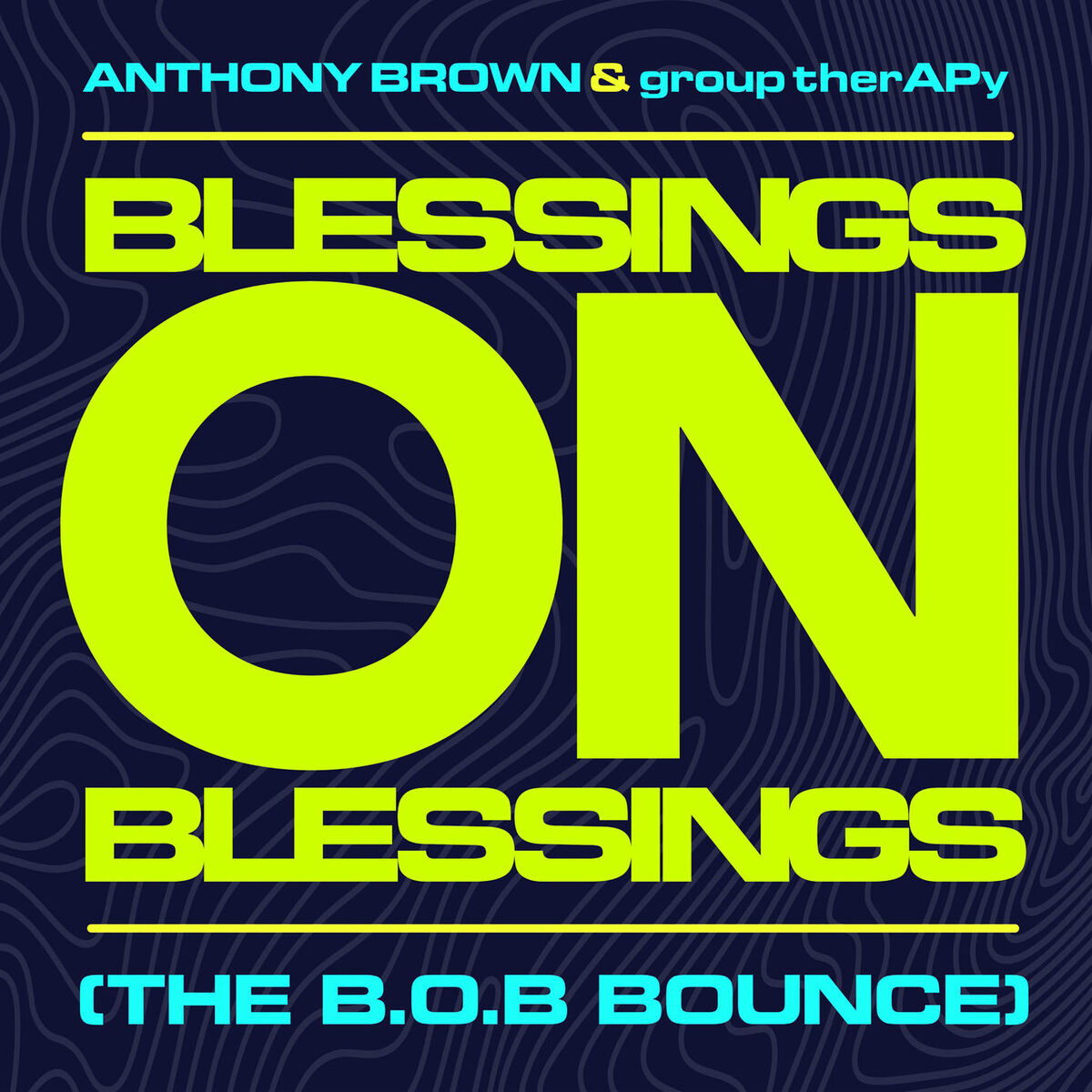 Album cover of Blessings On Blessings (The B.O.B. Bounce)