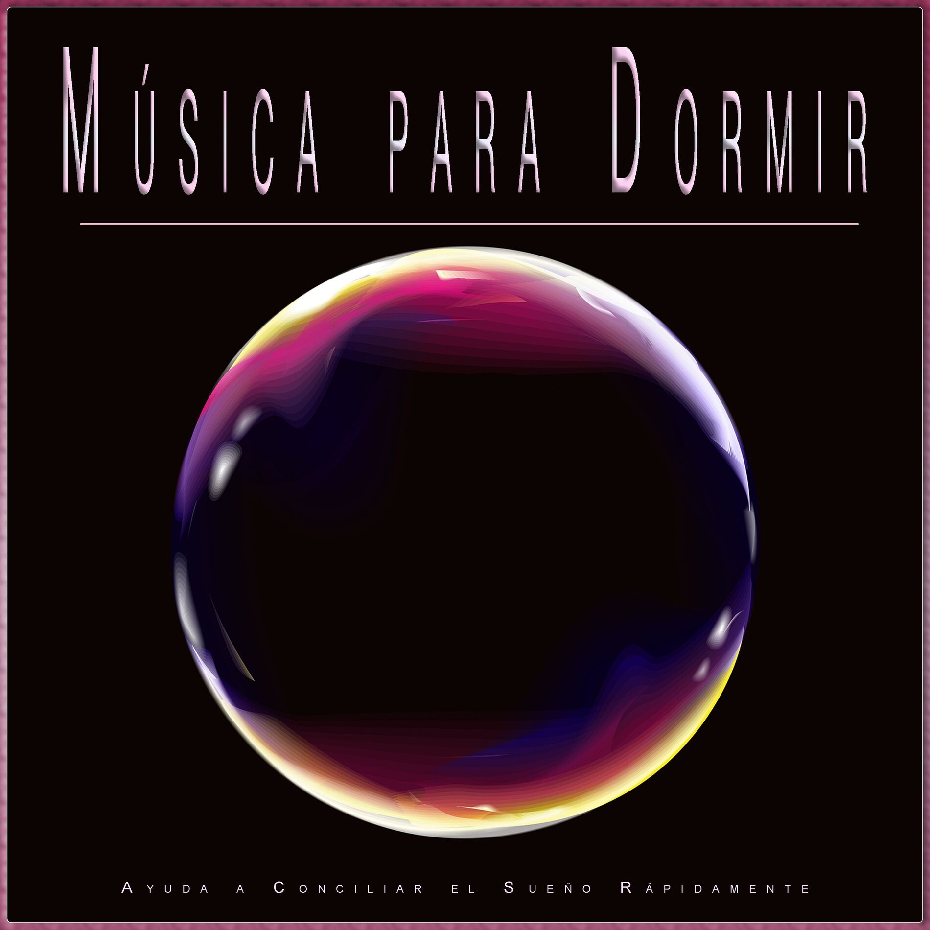 Album cover of Música para Dormir: Ayuda a Conciliar el Sueño Rápidamente
