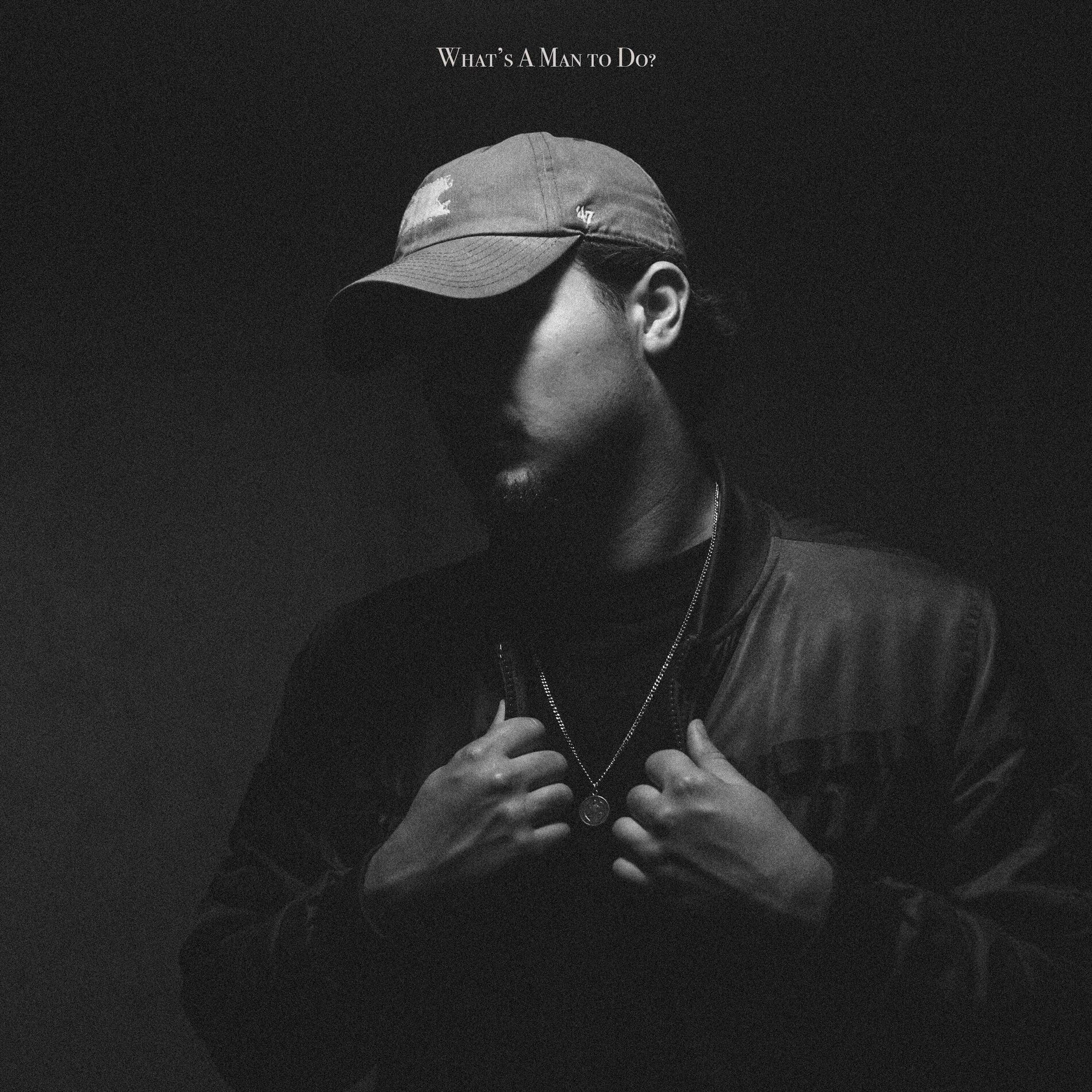 Album cover of What's A Man to Do?