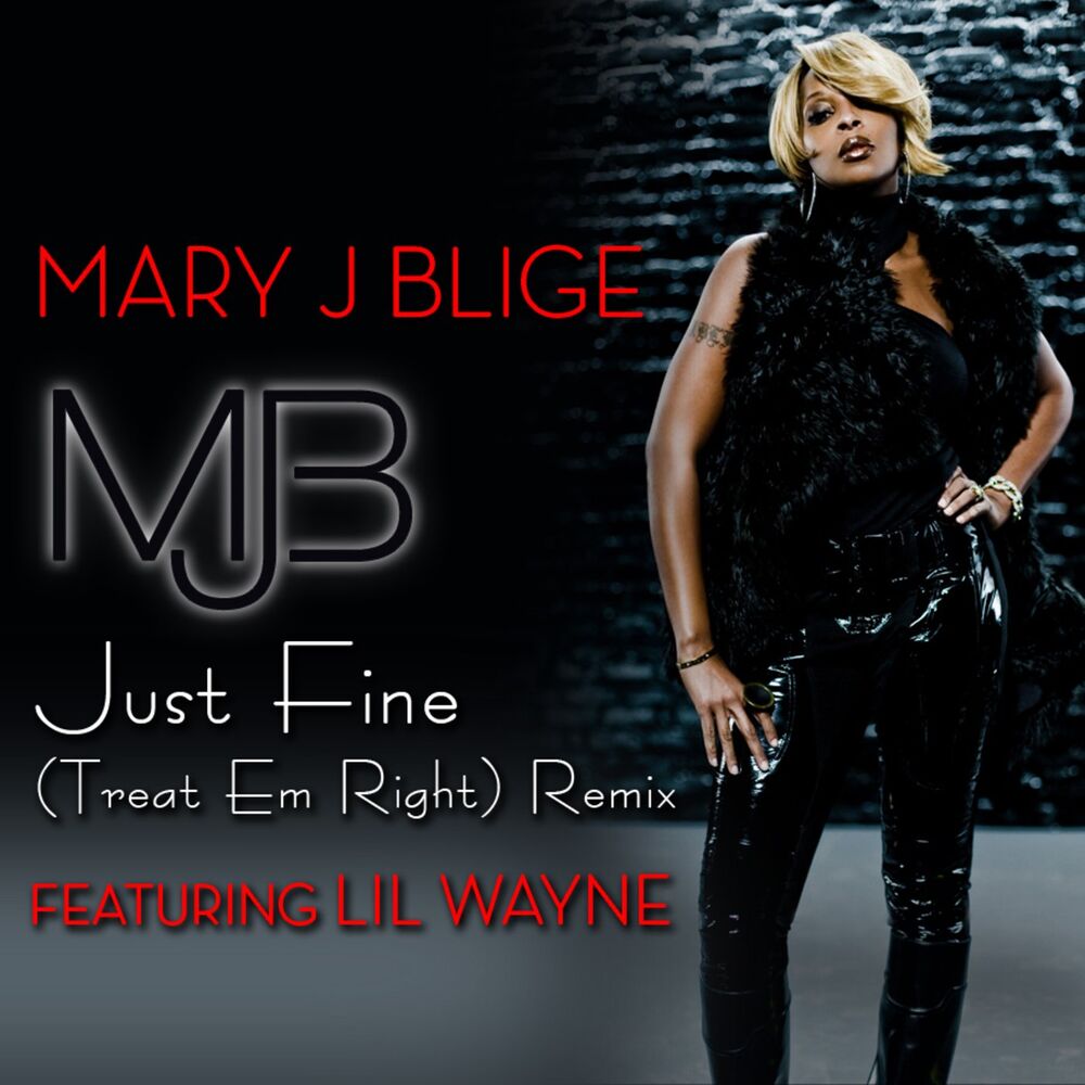 Picture of Just Fine (Treat 'Em Right Remix featuring Lil Wayne)