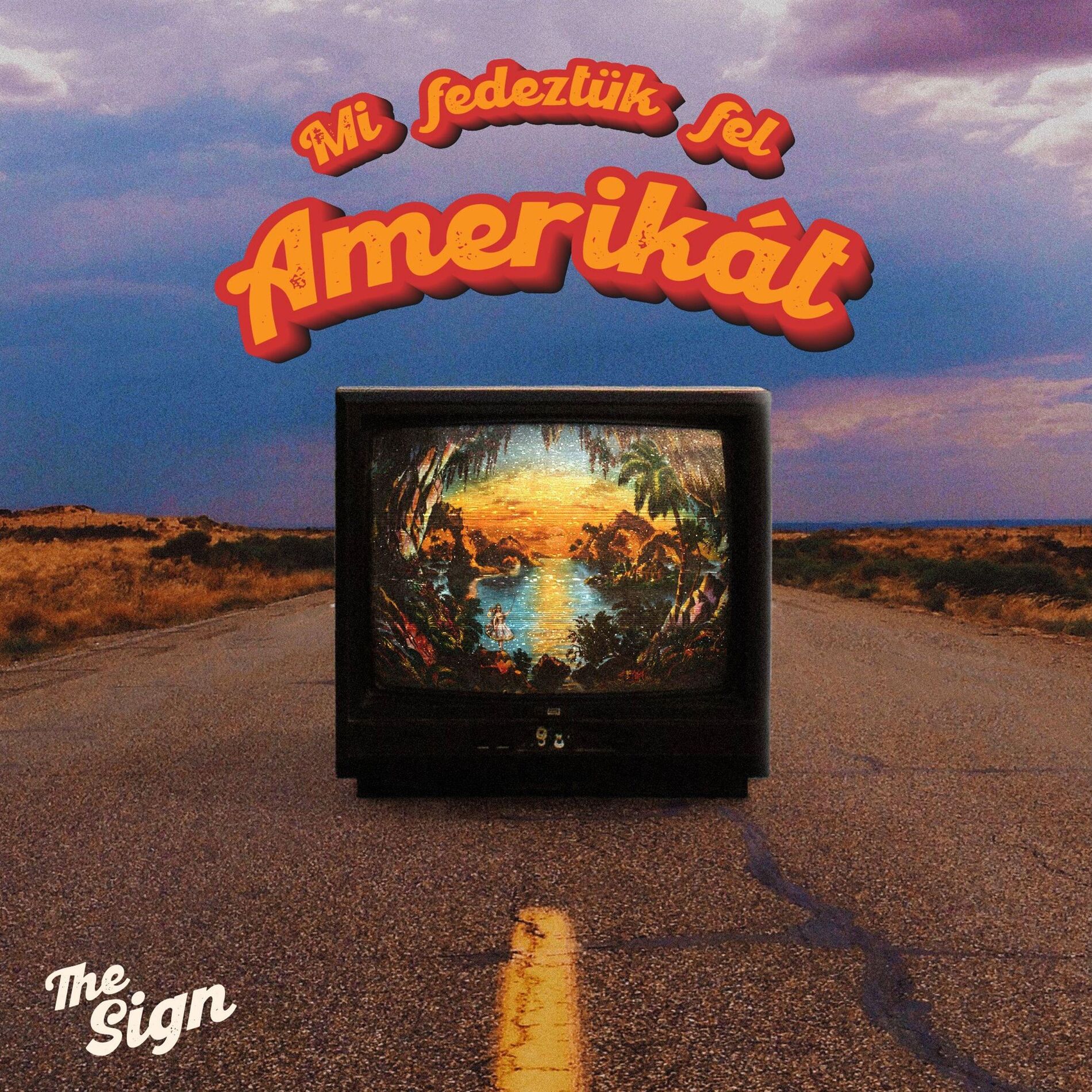 Album cover of Mi fedeztük fel Amerikát