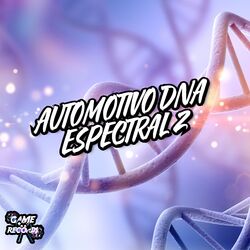 Cover of Automotivo Dna Espectral 2