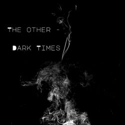 Dark Times