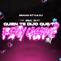 Cover of Quien Te Dijo Que Yo Estoy Casao
