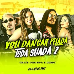 Cover of Vou Dançar Pelada Toda Suada 2