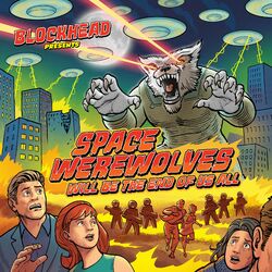 Cover of Space Werewolves Will Be the End of Us All