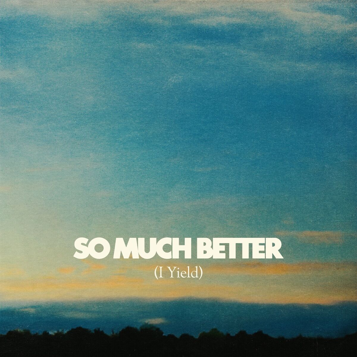 Album cover of So Much Better (I Yield) (Live)