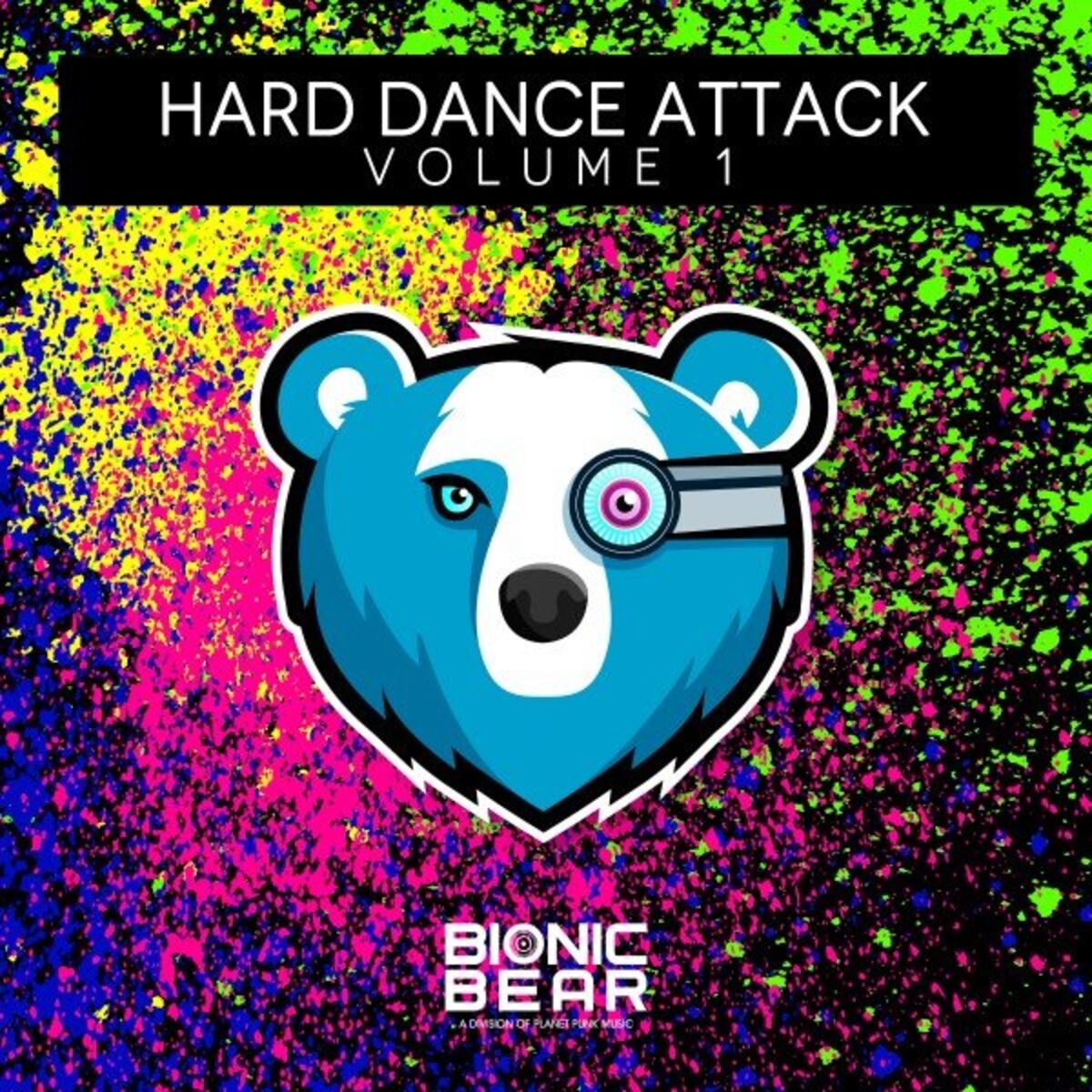 Album cover of Bionic Bear - Hard Dance Attack Vol. 1