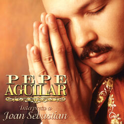Cover of Pepe Aguilar Interpreta A Joan Sebastian