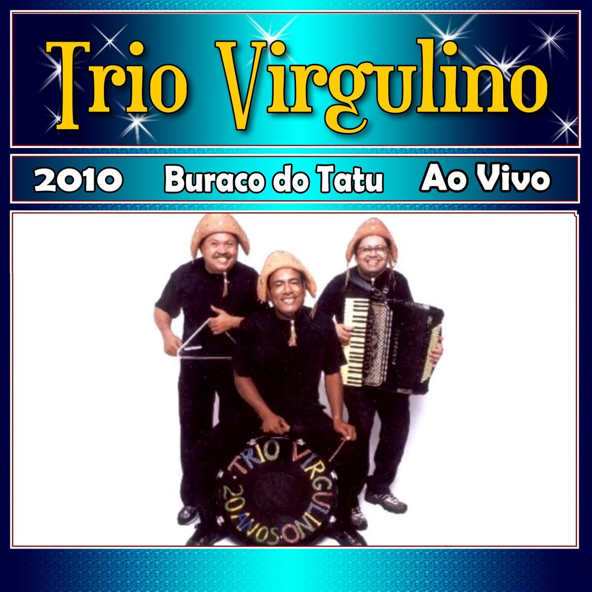 Album cover of Buraco do Tatu 2010 Ao Vivo
