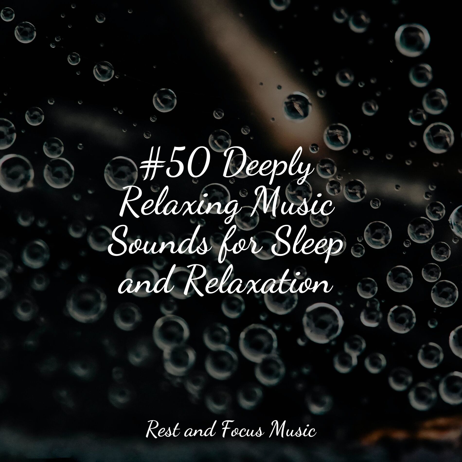 Album cover of #50 Deeply Relaxing Music Sounds for Sleep and Relaxation