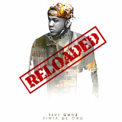 Cover of Tinta de Oro (Reloaded)