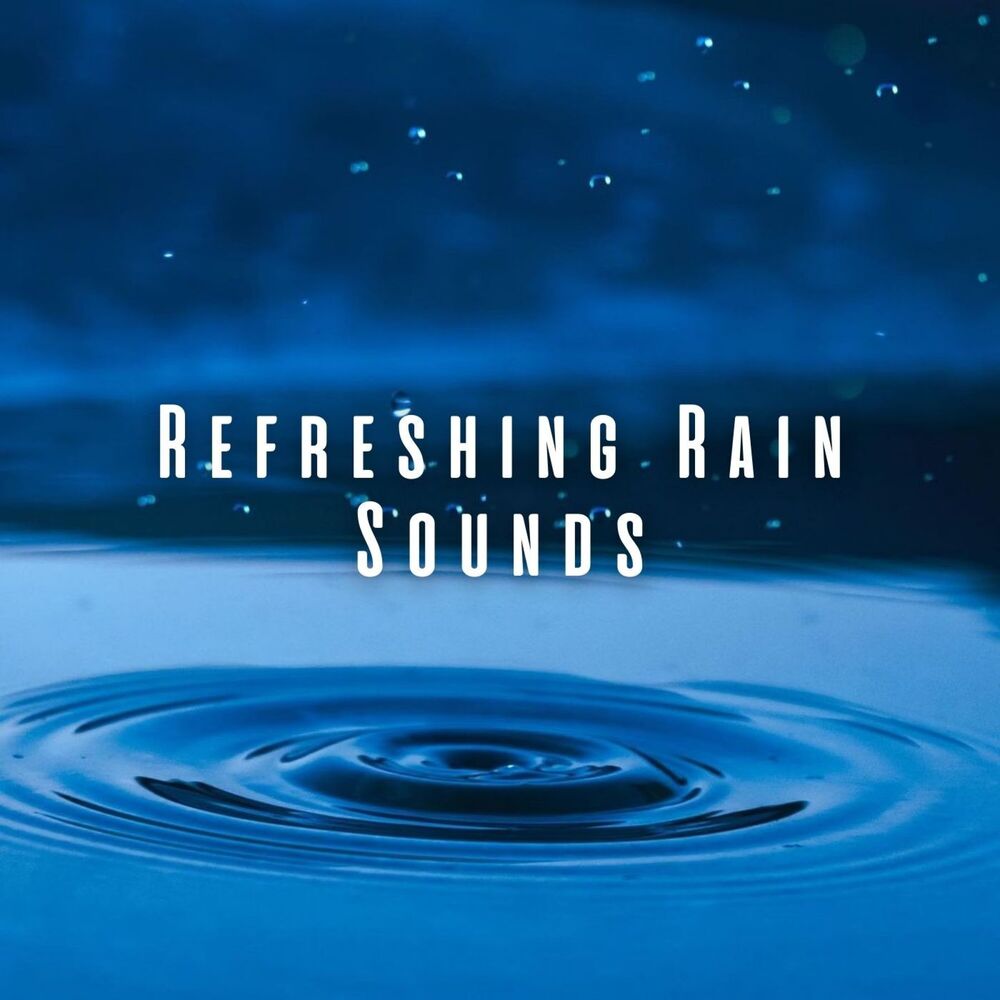 Picture of Refreshing Rain Sounds