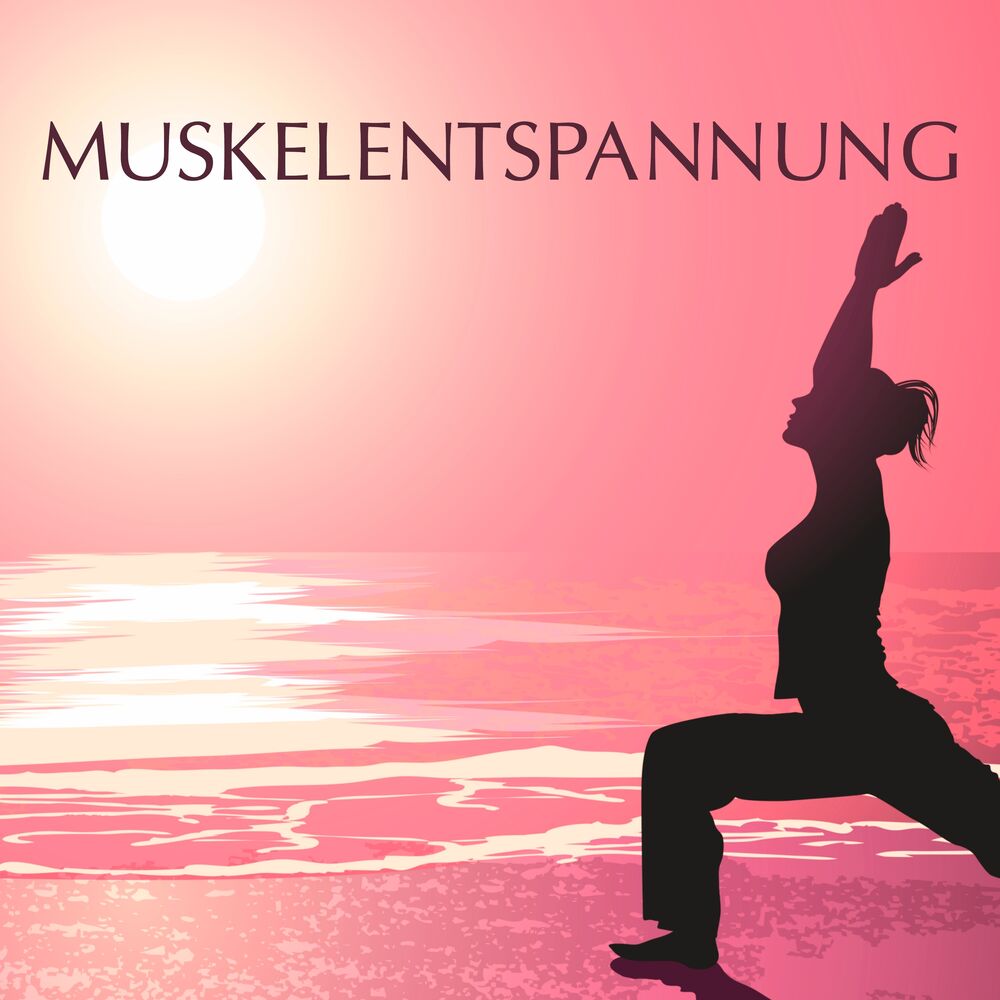 Picture of Muskelentspannung - Musik für Entspannung der Muskulatur, Spa Atmospheres