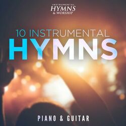 Cover of Instrumental Hymns (10 Classic Hymns)