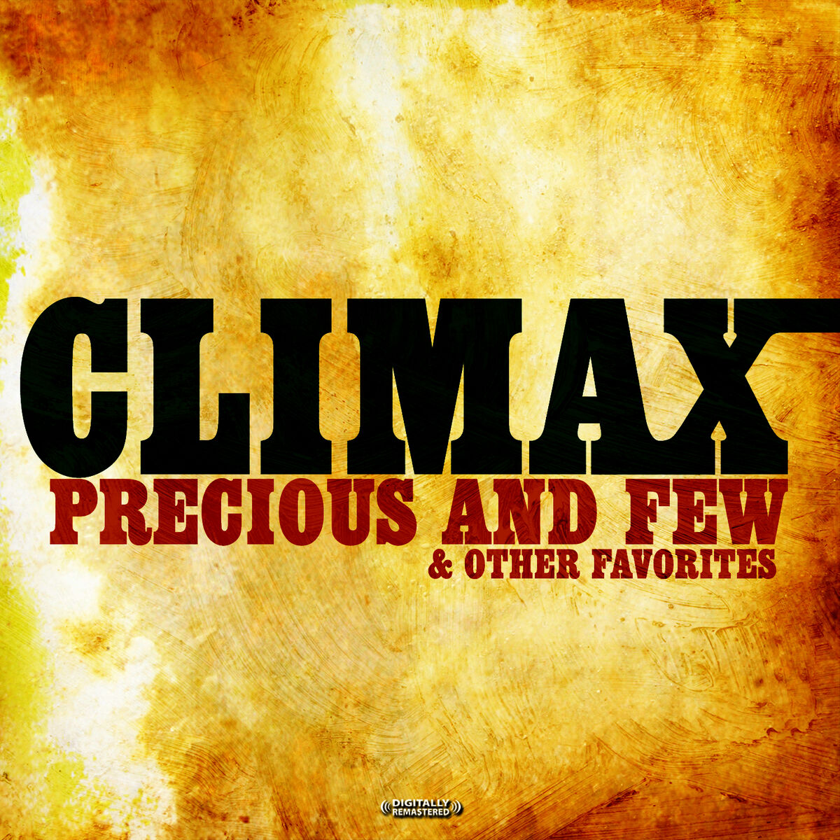 Album cover of Precious And Few & Other Favorites (Digitally Remastered)