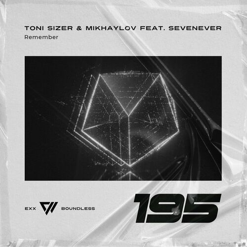  TONI SIZER & Mikhaylov ft SevenEver - Remember (2024) 