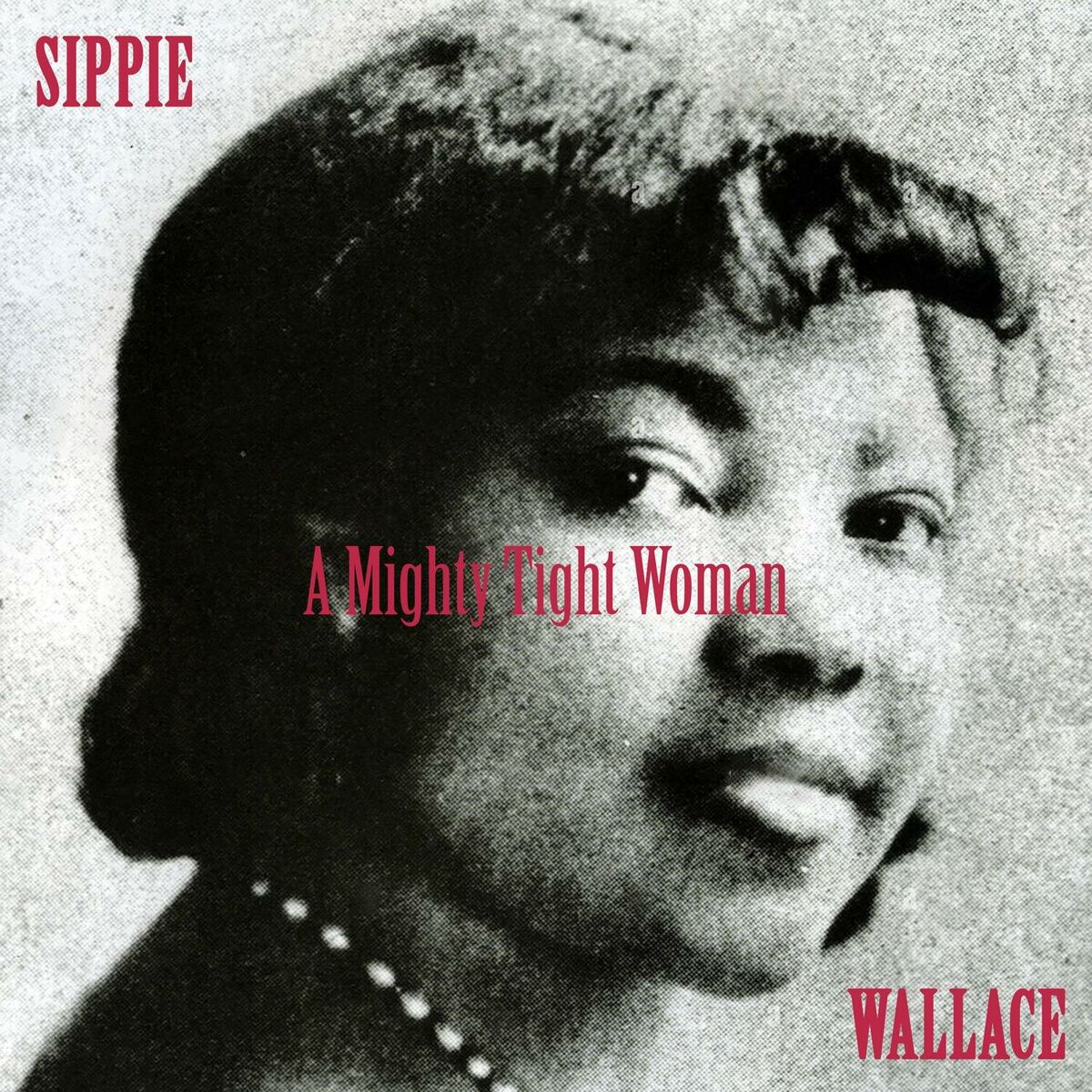Album cover of A Mighty Tight Woman