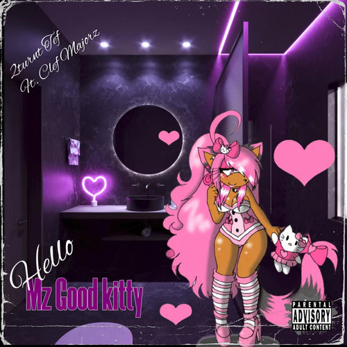 Hello Mz Good Kitty - 2turnt Tef | Deezer