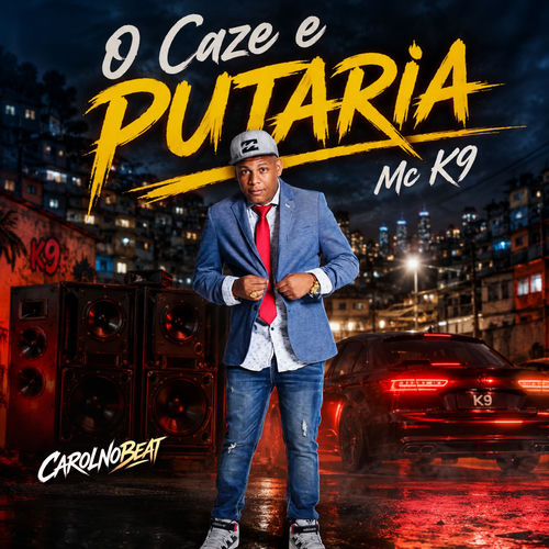 O Caze e Putaria