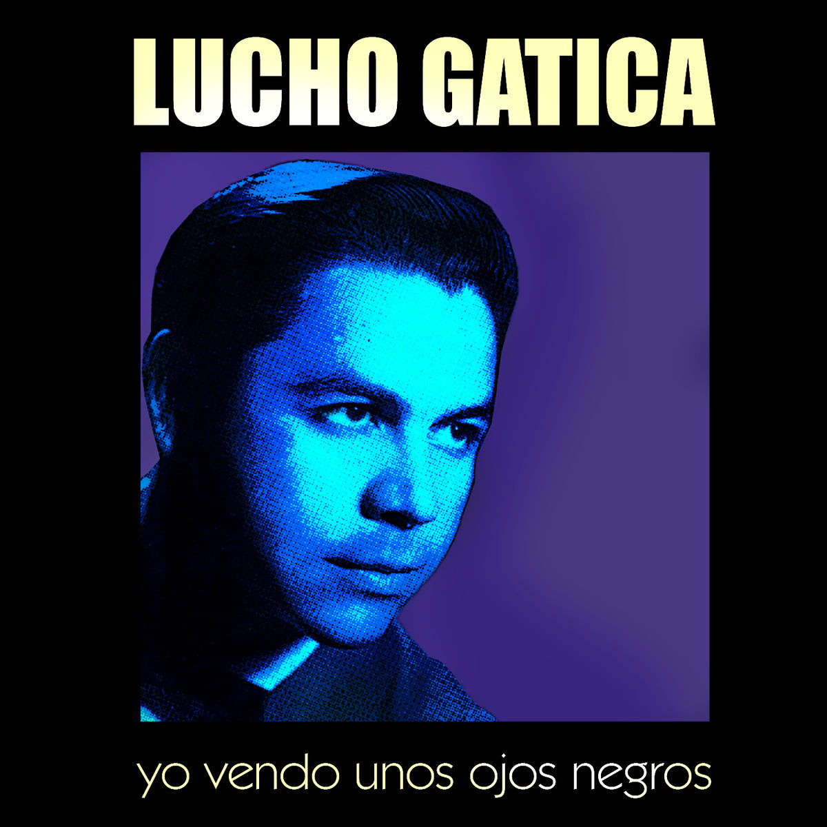 Album cover of Yo Vendo Unos Ojos Negros
