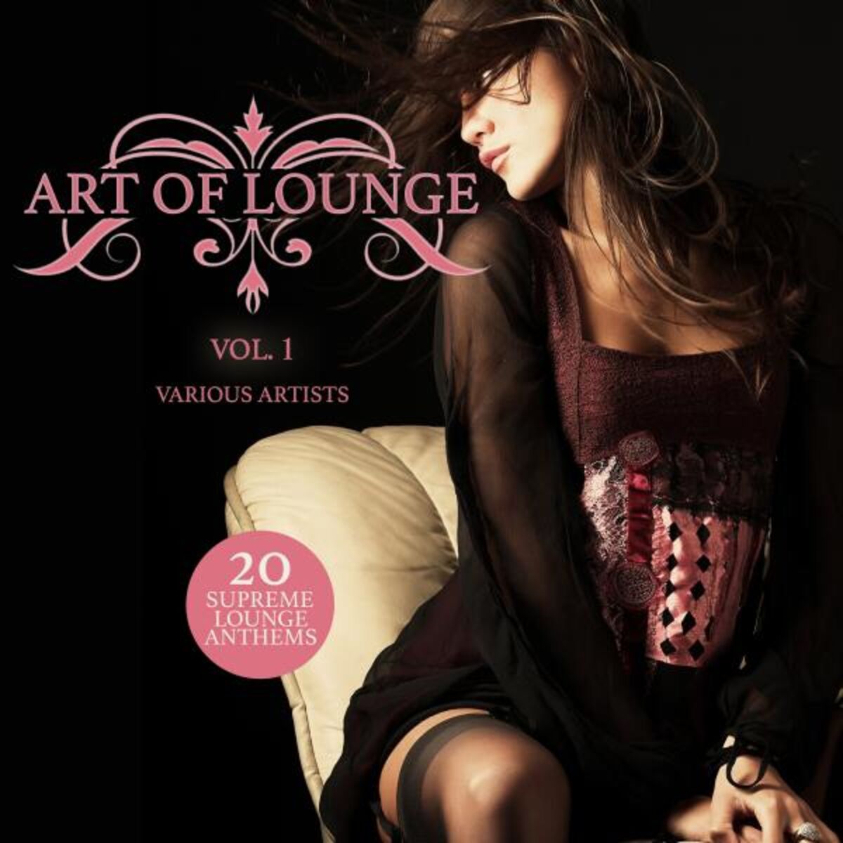 Album cover of Art of Lounge, Vol. 1 (20 Supreme Lounge Anthems)