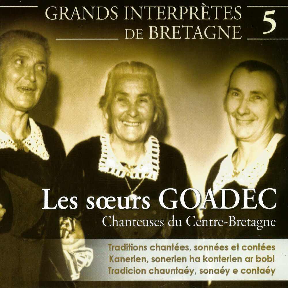 Picture of Les Soeurs Goadec, chanteuses du Centre-Bretagne (Grands interprètes de Bretagne, Vol. 5)