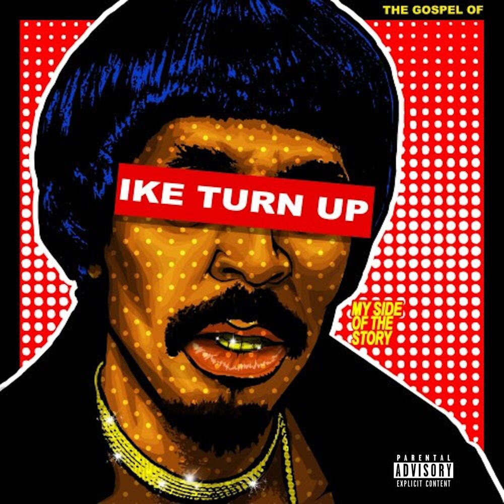 Picture of The Gospel of Ike Turn Up