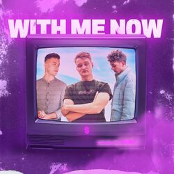 Cover of With Me Now