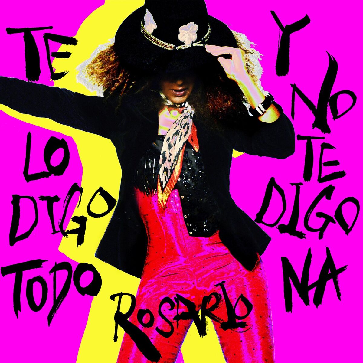 Album cover of Te Lo Digo Todo Y No Te Digo Na