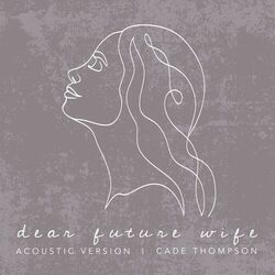 Cover of Dear Future Wife (Acoustic)