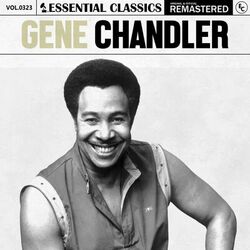 Essential Classics, Vol. 323: Gene Chandler