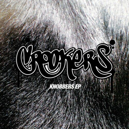 Knobbers by Crookers - 128 BPM