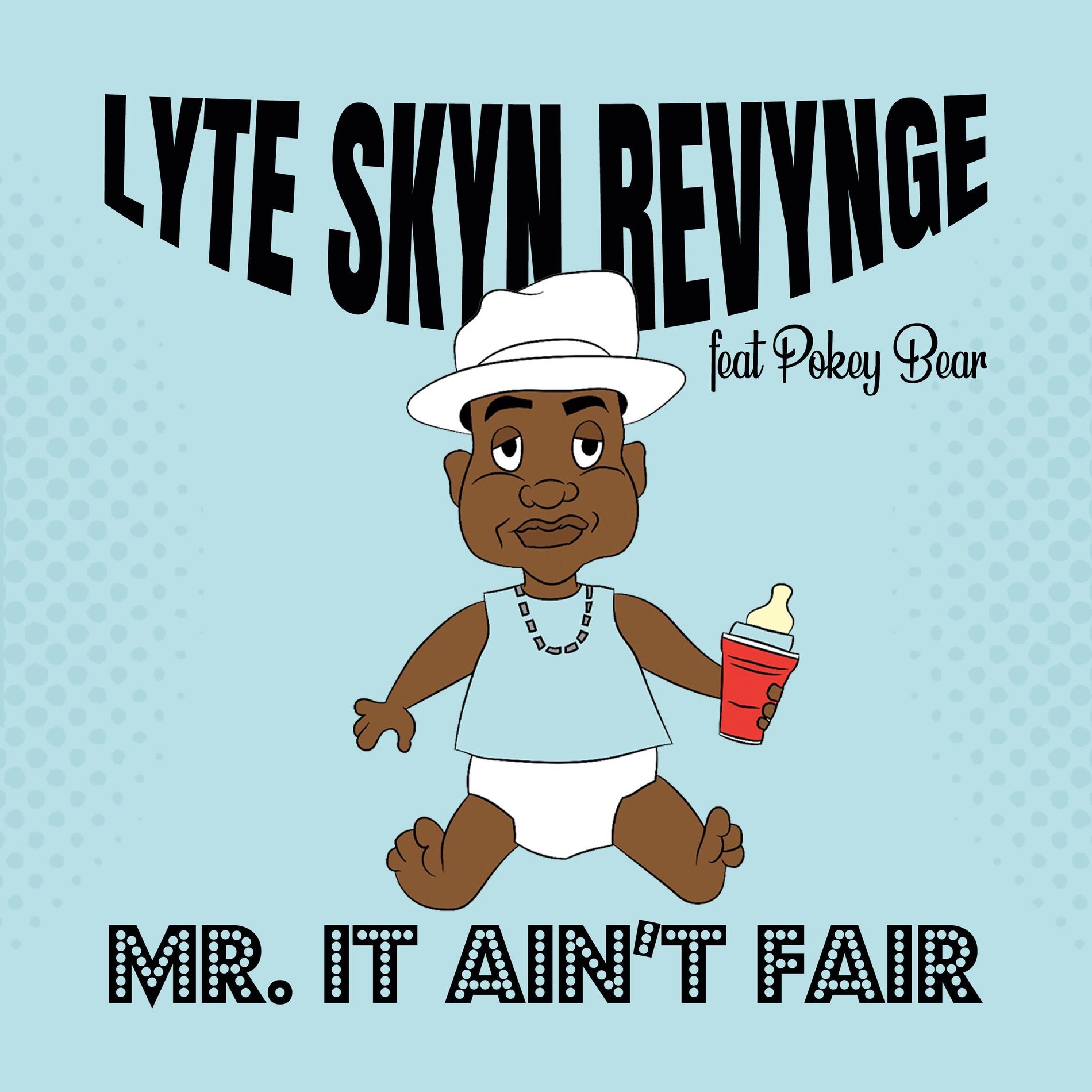 Album cover of Mr. It Ain't Fair (feat. Pokey Bear)
