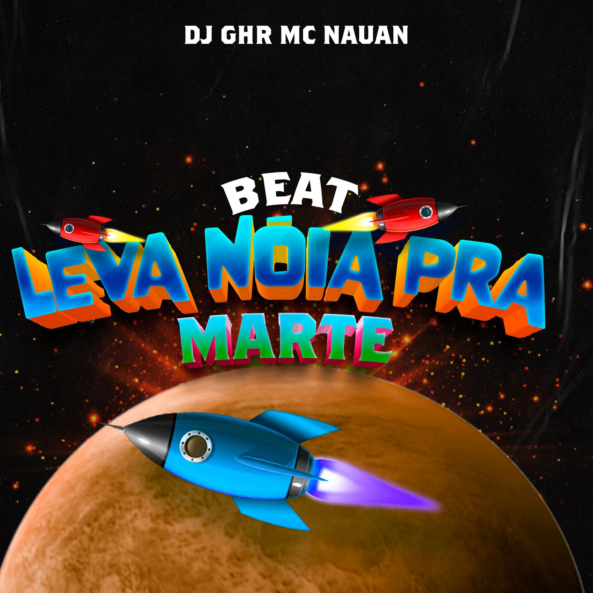 Album cover of Beat Leva Nóia pra Marte (feat. Mc Nauan)