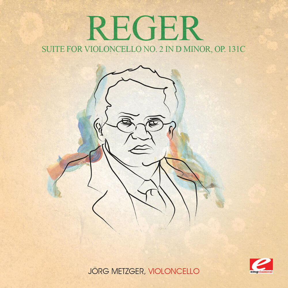 Picture of Reger: Suite for Violoncello No. 2 in D Minor, Op. 131c (Digitally Remastered)