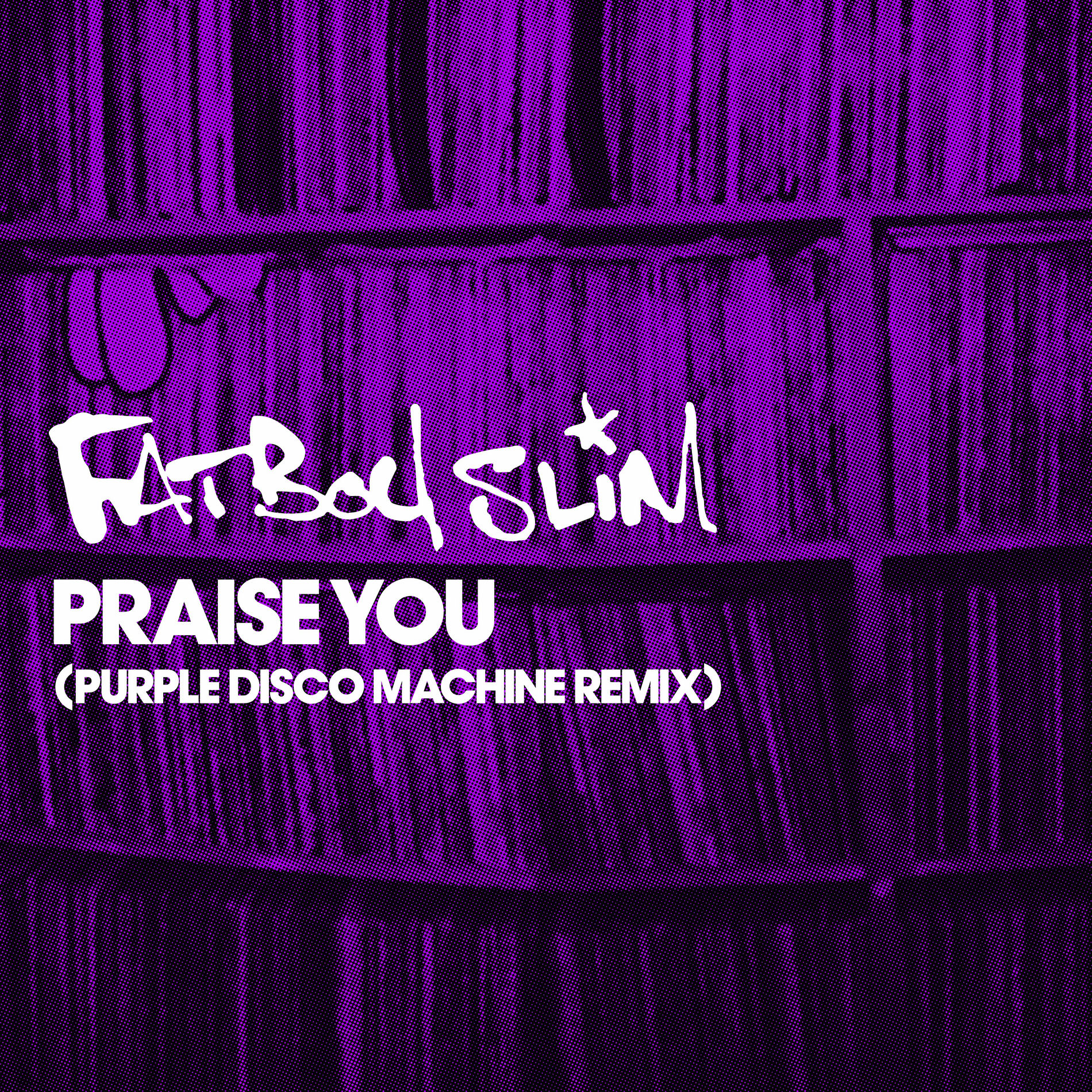 Album picture of Praise You (Purple Disco Machine Remix)