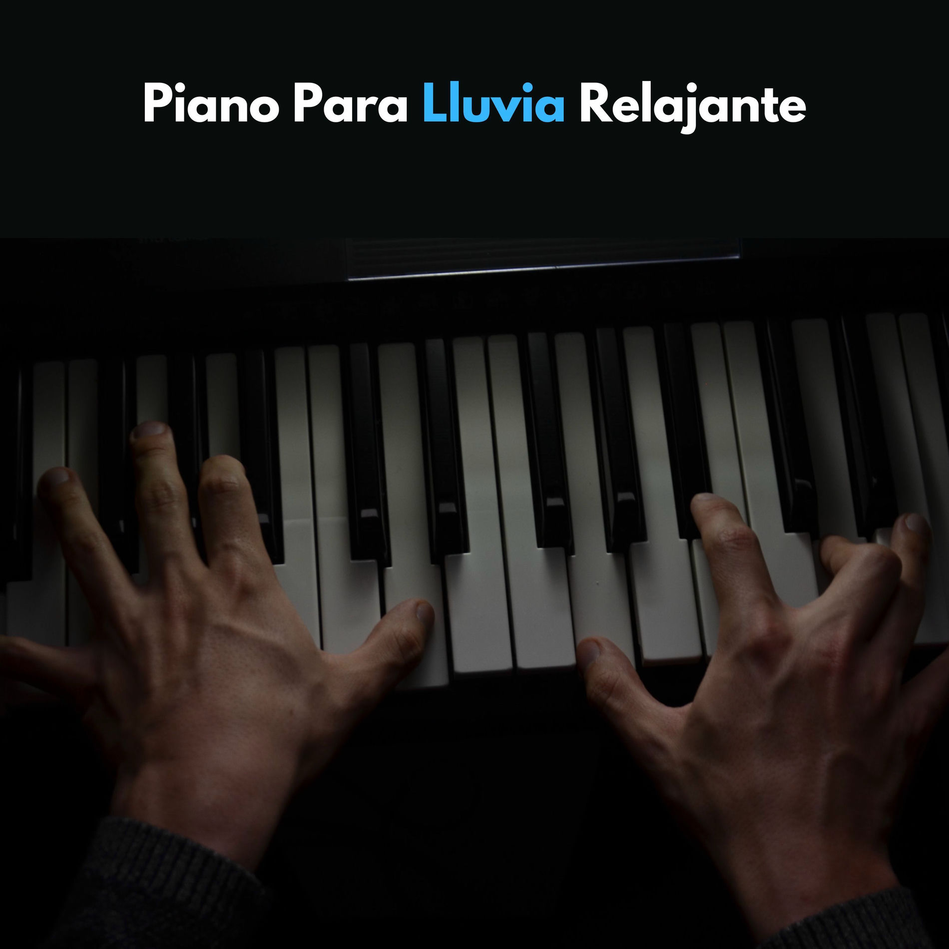 Album cover of Piano Para Lluvia Relajante