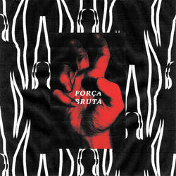 Força Bruta (Single edit)