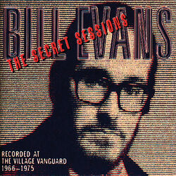 Cover of The Secret Sessions: Recorded At The Village Vanguard (1966-1975) (Live)