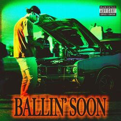 Cover of Ballin' Soon