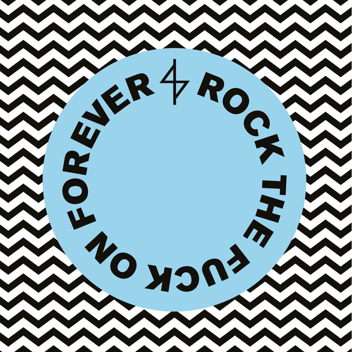 Album cover of Rock the Fuck On Forever