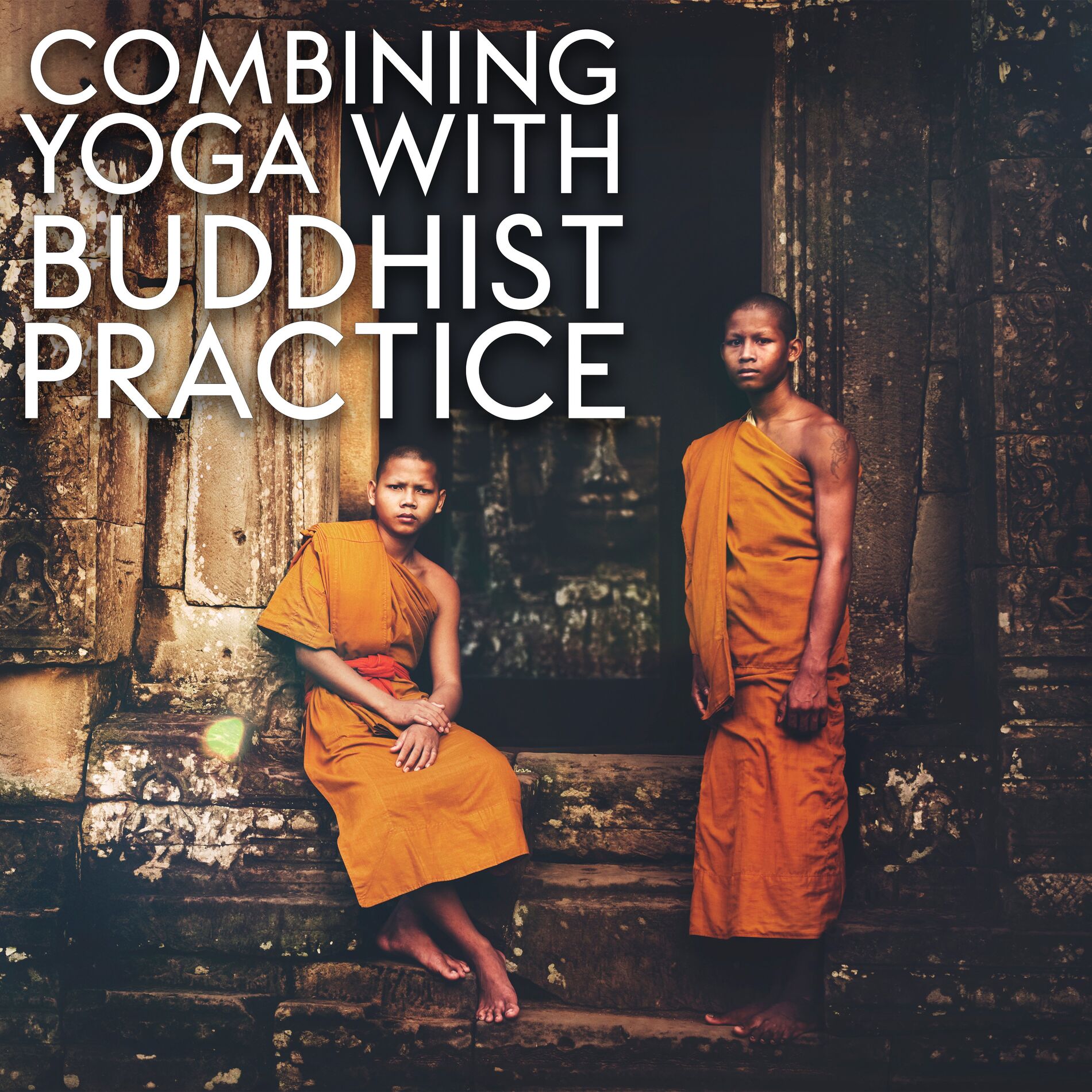 Album cover of Combining Yoga with Buddhist Practice