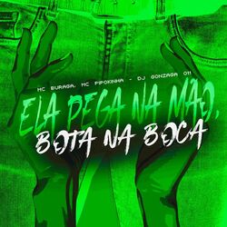 Cover of ELA PEGA NA MÃO, BOTA NA BOCA