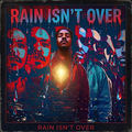 Rain Isn't Over