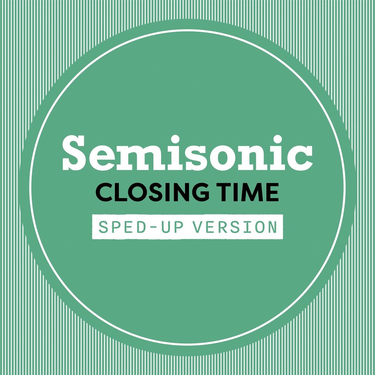Album cover of Closing Time (Sped Up)