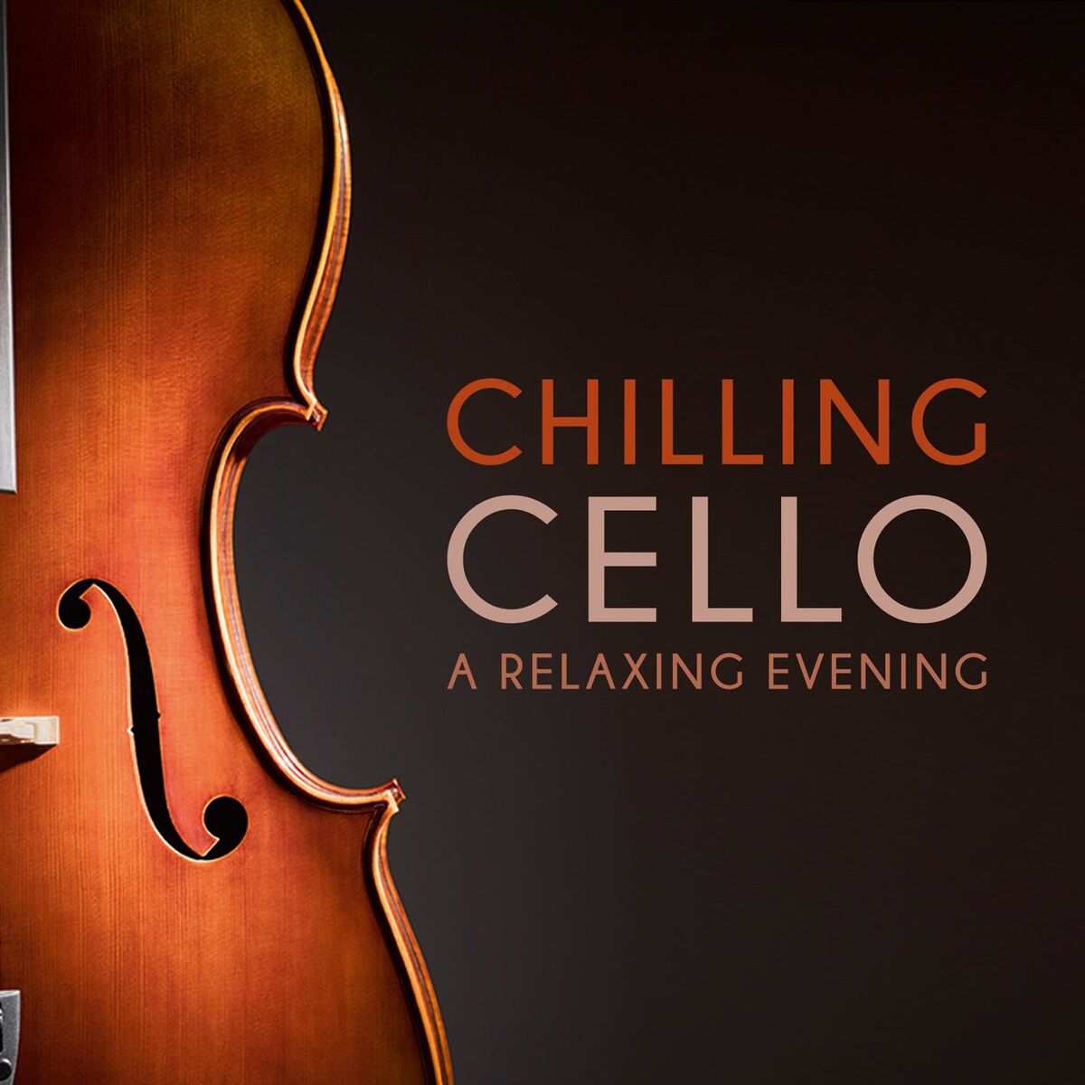 Album cover of Chilling Cello - A Relaxing Evening