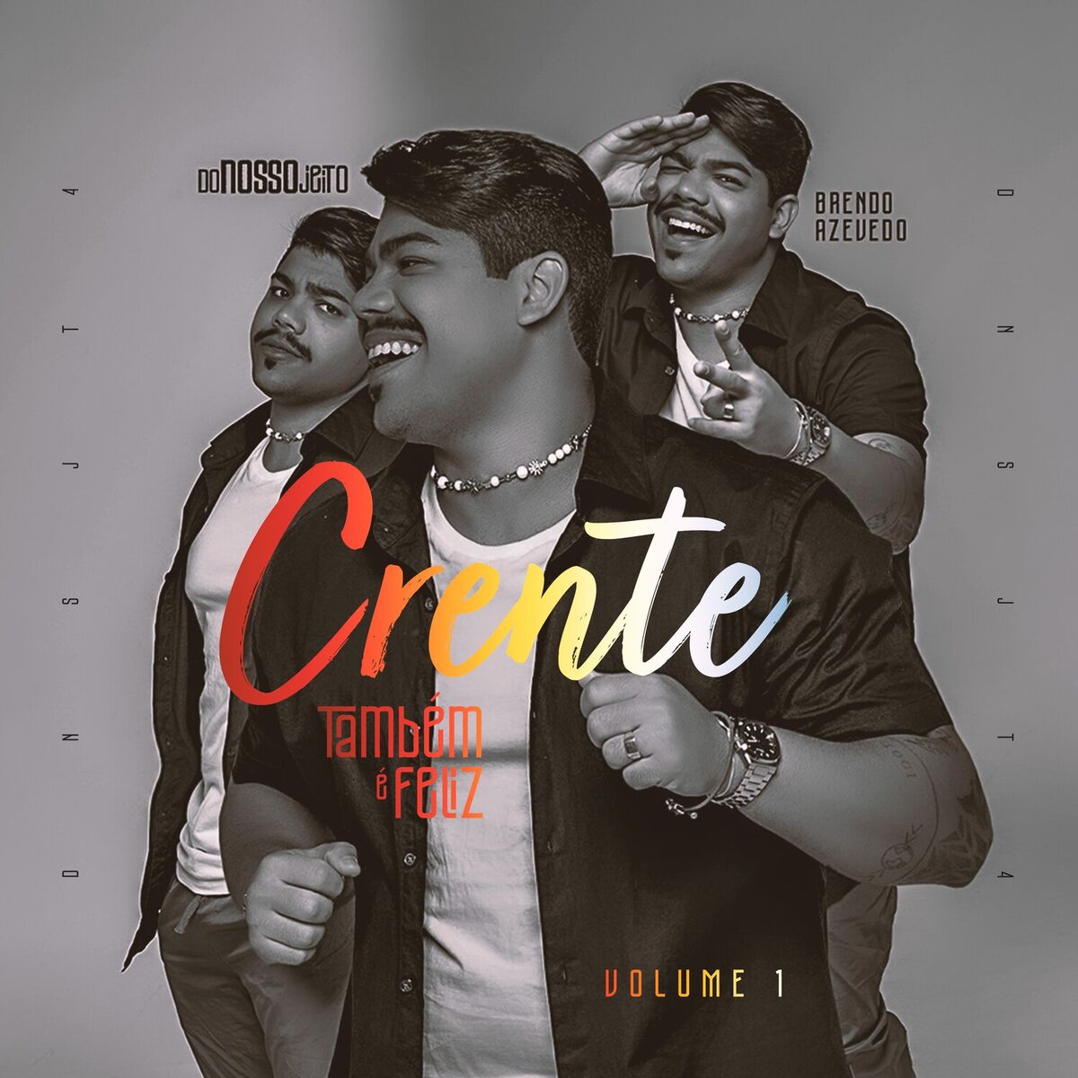 Album cover of Crente Também é Feliz - DNSJT 1