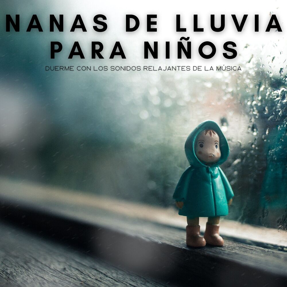Picture of Nanas De Lluvia Para Niños: Duerme Con Los Sonidos Relajantes De La Música