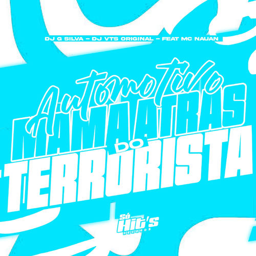 Automotivo Mama Atras do Terrorista